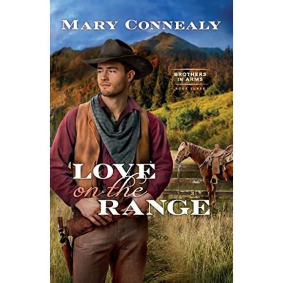 Love on the Range -- Mary Connealy - Picture 2 of 2